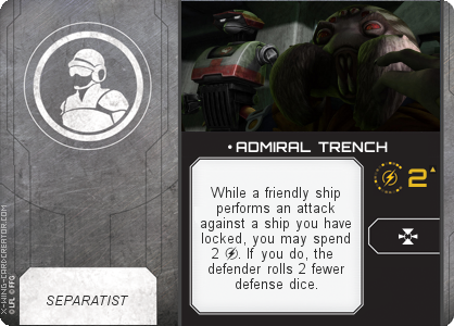 http://x-wing-cardcreator.com/img/published/ ADMIRAL TRENCH_Withercraft727_1.png
